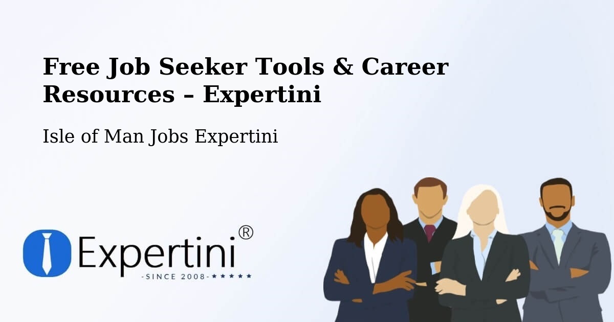 Free Job Seeker Tools & Career Resources – Port Soderick - Port Soderick, Isle of Man Jobs Expertini