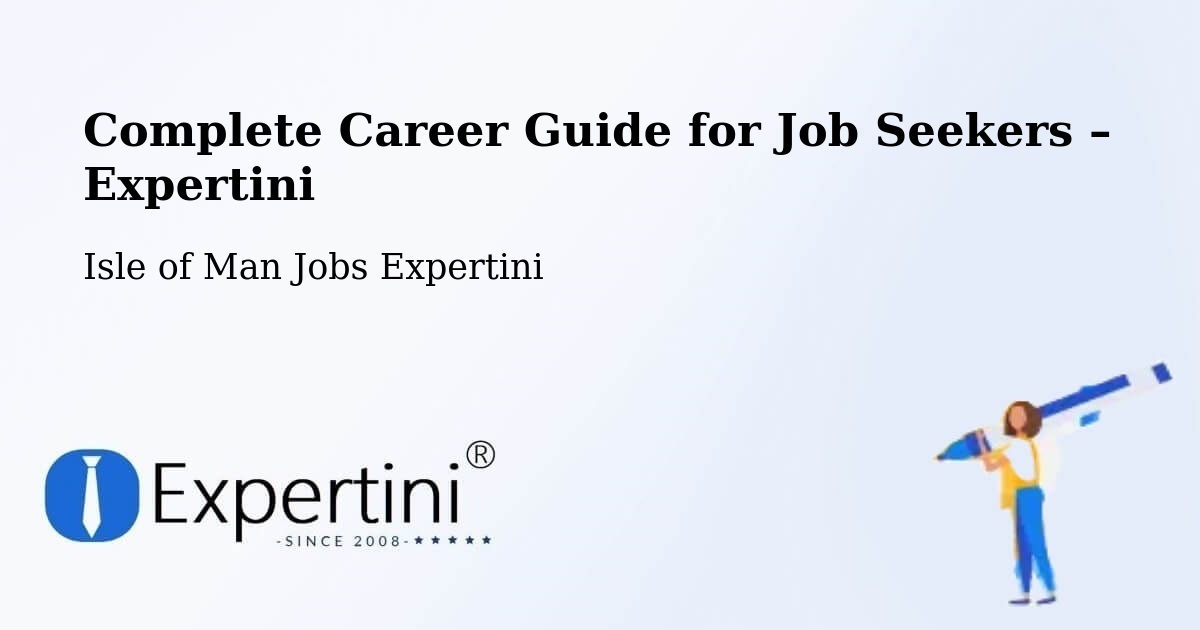 Career Guide for Job Seekers – Port Soderick - Port Soderick, Isle of Man Jobs Expertini