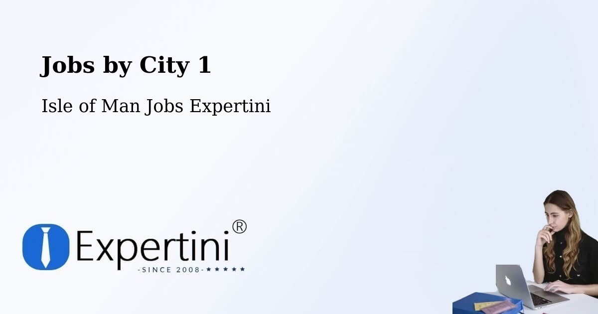 City Jobs in Isle of Man - Expertini