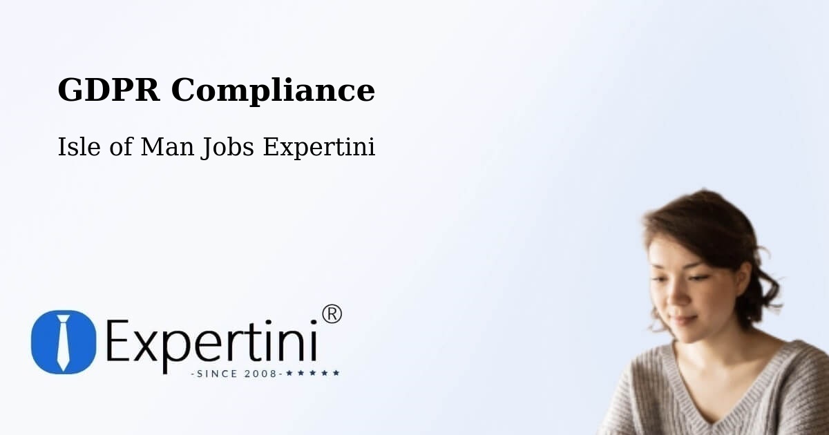 EU GDPR Compliance Statement – Port Soderick - Isle of Man Jobs Expertini