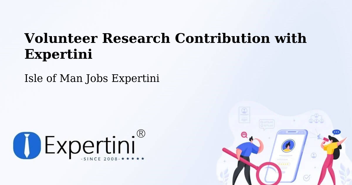 Volunteer Research Contribution Program – Port Soderick - Isle of Man Jobs Expertini