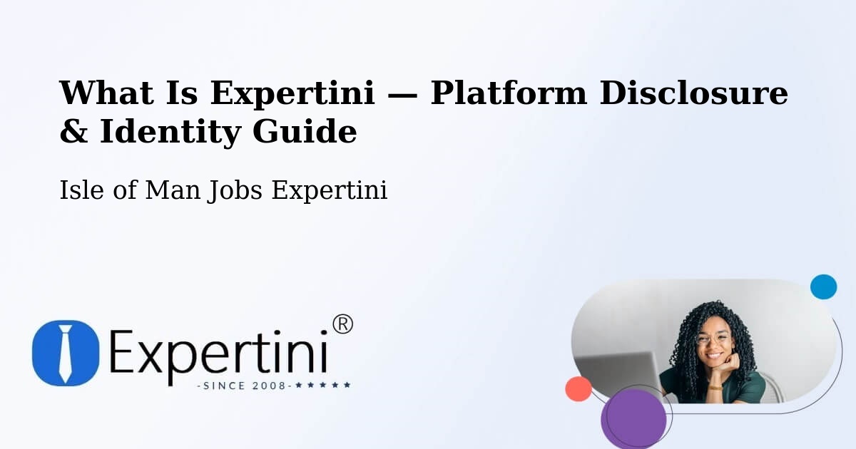What Is Expertini — Platform Disclosure & Identity Guide – Port Soderick